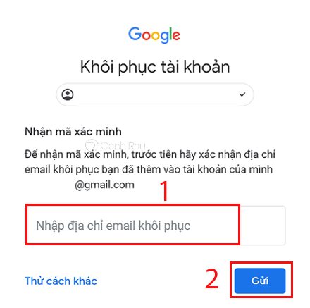 Lấy lại mật khẩu Gmail không cần số điện thoại ảnh 6